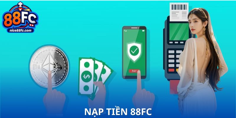 Nạp Tiền 88FC
